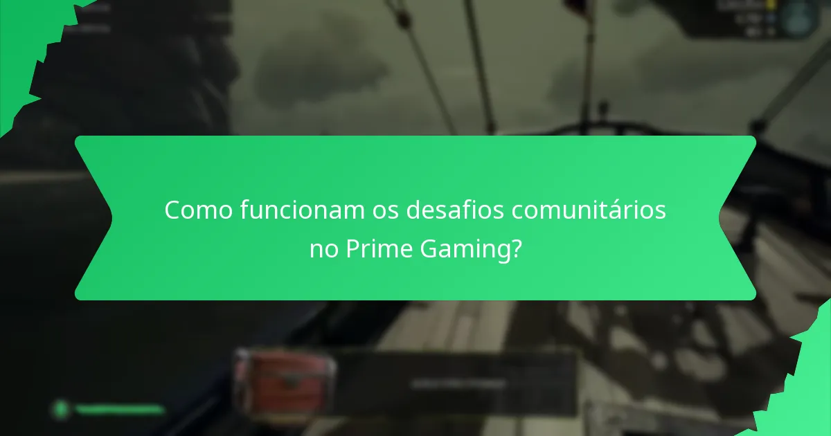 Como funcionam os desafios comunitários no Prime Gaming?